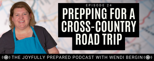 Episode 24: Prepping for a Cross-Country Road Trip