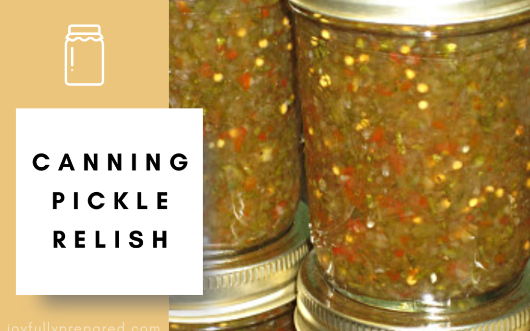 Canning Pickle Relish