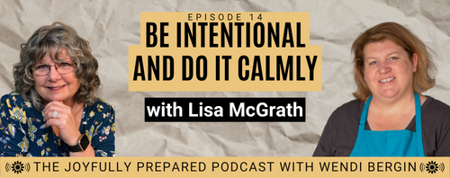 Episode 14: Be Intentional & Do It Calmly with Lisa McGrath