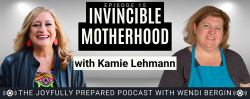 Episode 15: Invincible Motherhood with Kamie Lehmann