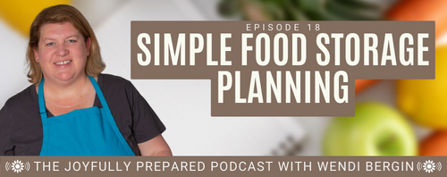 Episode 18: Simple Food Storage Meal Planning