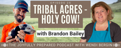 Episode 25: Tribal Acres – Holy Cow! with Brandon Bailey