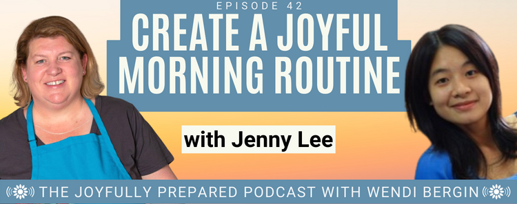 Episode 42: Create a Joyful Morning Routine with Jenny Lee