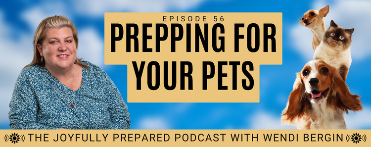 Episode 56: Prepping For Your Pets