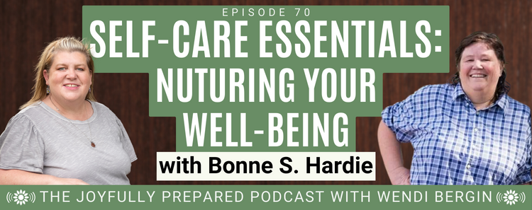 Episode 70: Self-Care Essentials–Nurturing Your Well-Being with Bonnie S. Hardie