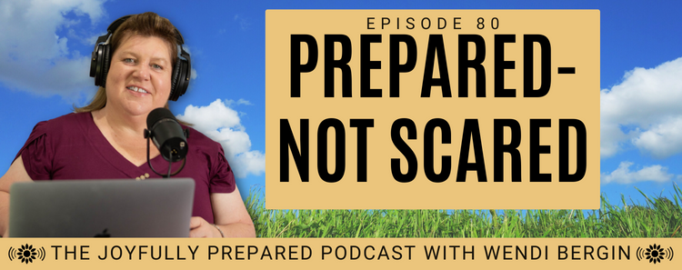 Episode 80: Prepared – Not Scared