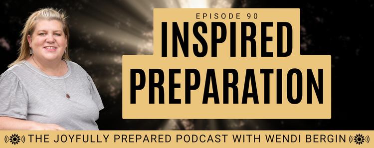 Episode 90: Inspired Preparation