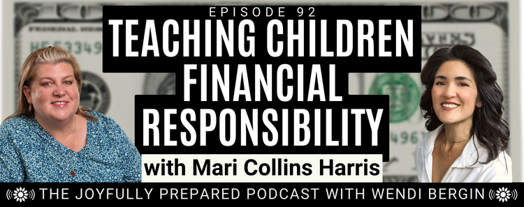 Episode 92: Teaching Children Financial Responsibility with Mari Collins Harris