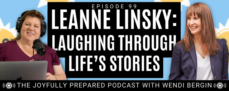 Episode 99: Leanne Linsky – Laughing Through Life’s Stories