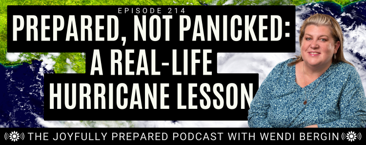 Episode 214: Prepared, Not Panicked: A Real-Life Hurricane Lesson