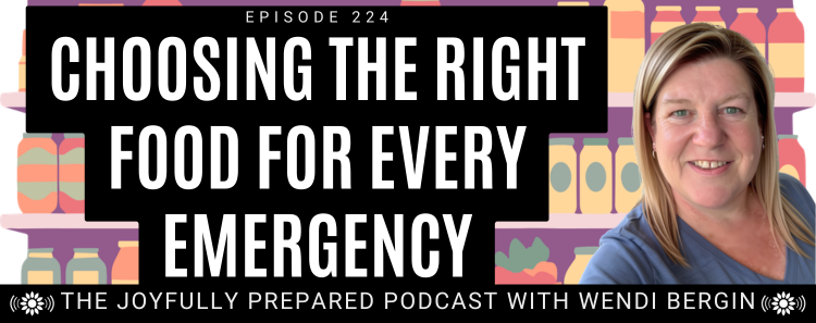 Episode 224: Choosing the Right Food For Every Emergency